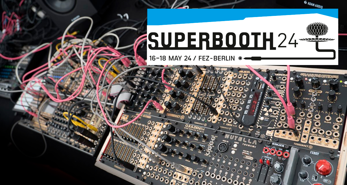 Superbooth 2024 regresa como la feria más importante de sintes