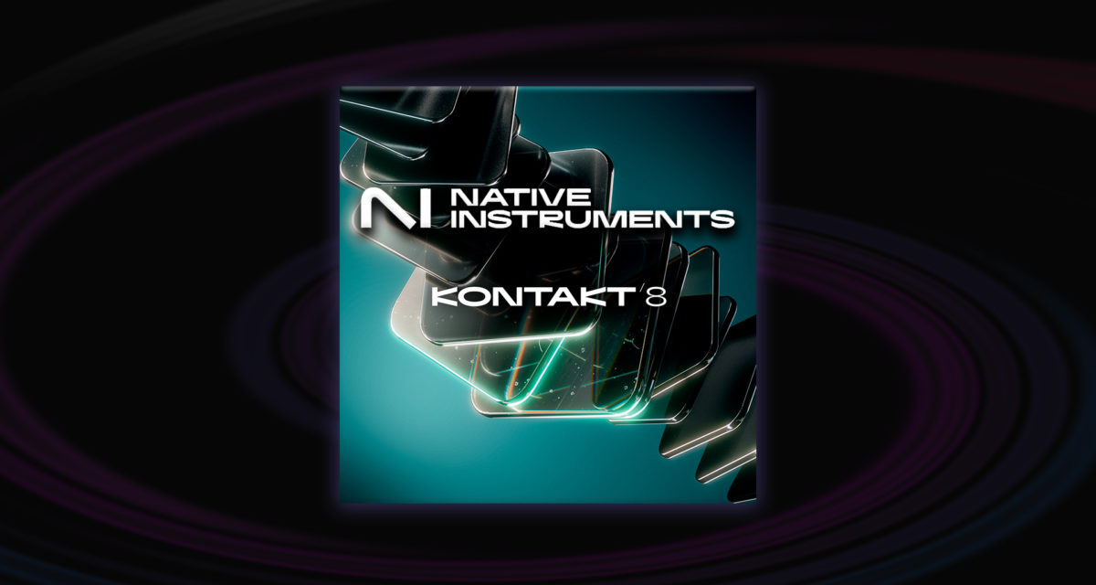 Native Instruments Kontakt 8.0.1 (x64)  KONTAKT8-1200x640